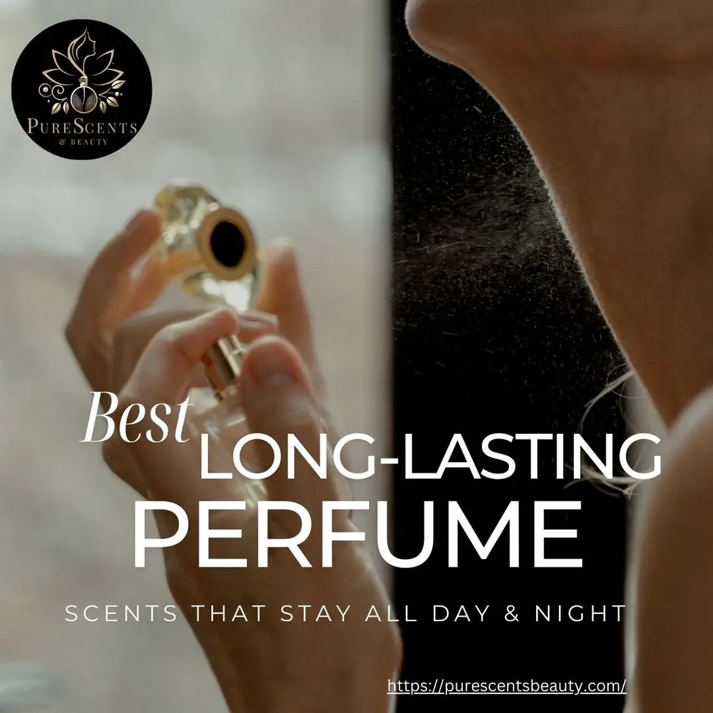 Best Long-Lasting Perfumes: Scents That Stay All Day & Night